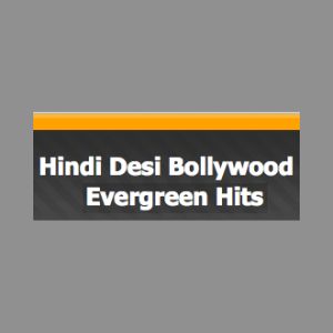 Hindi Desi Bollywood Evergreen Hits