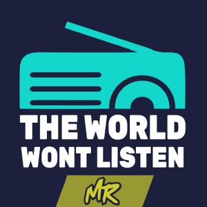 The World Wont Listen