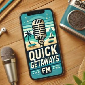 Quick Getaways FM
