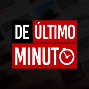 De Ultimo Minuto